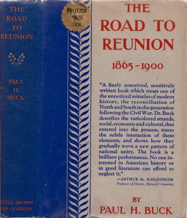 Item #18162 The Road to Reunion 1865-1900. Paul H. Buck.