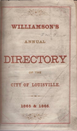 Item #18164 Williamson's Annual Directory of the City of Louisville. 1865 & 1866. Jno. B. Williamson