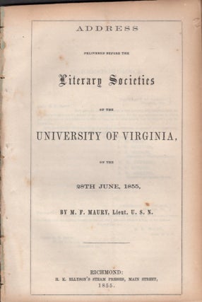 Item #18189 Address Delivered Before the Literary Societies of the University of Virginia, on the...