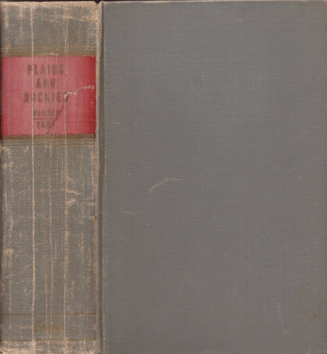 Item #18210 The Plains and the Rockies: A Bibliography of Original Narratives of Travel and Adventure 1800-1865. Henry R. Wagner, Charles R. Camp, revised by.