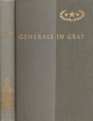 Item #18212 Generals in Gray: Lives of Confederate Commanders. Ezra J. Warner