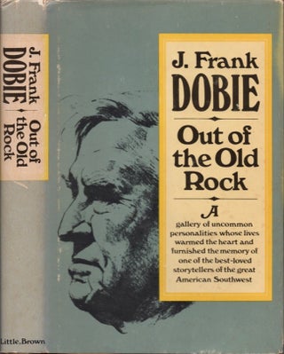 Item #18230 Out of the Old Rick. J. Frank Dobie