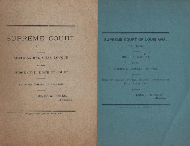 Item #18258 Lot 4 late 1800's Supreme Court briefs by Loque & Pomes, Attorneys. Supreme Court of Louisiana, Loque, Attorneys Pomes.