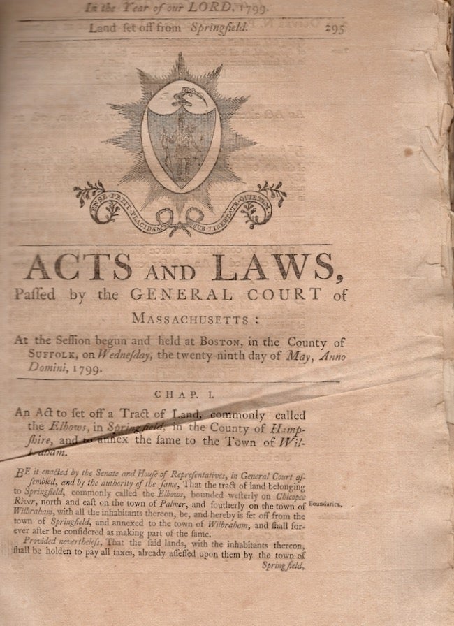 Item #18298 Acts and Laws, Passed by the General Court of Massachusetts: At the Session Begun and Held at Boston, In the County of Suffolk, On Wednesday, the Twenty-Ninth Day of May, Anno Domini, 1799. Massachusetts.