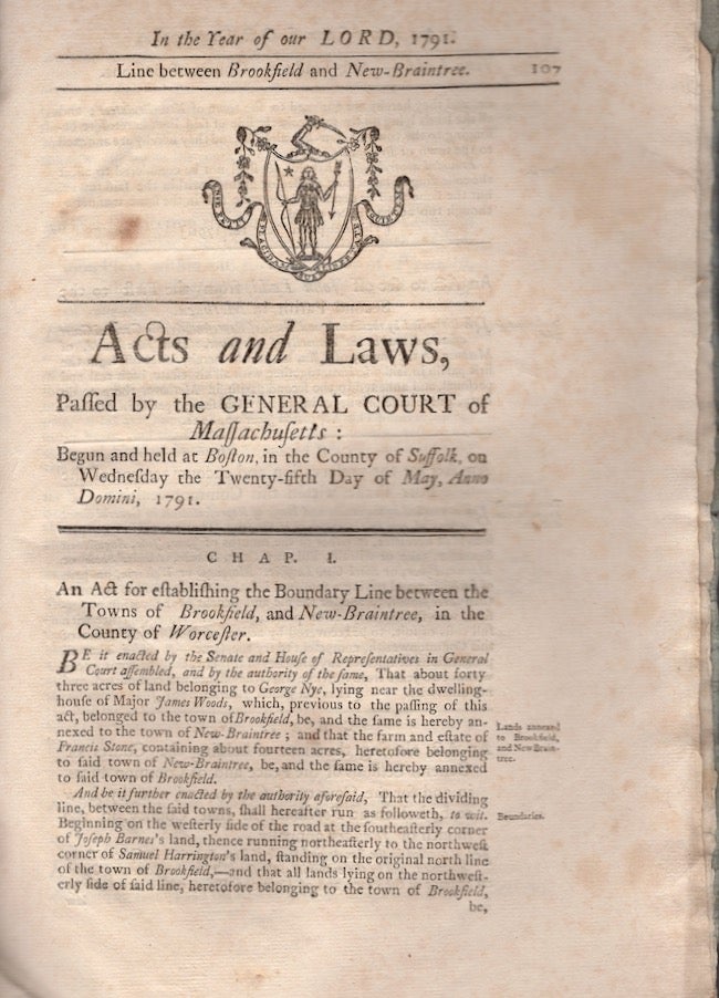 Item #18299 Acts and Laws, Passed by the General Court of Massachusetts: Begun and Held at Boston, In the County of Suffolk, On Wednesday, the Twenty-Fifth Day of May, Anno Domini, 1791. Massachusetts.
