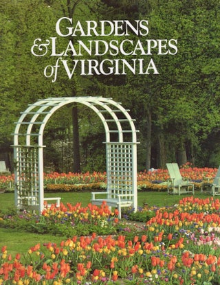 Item #18370 Garden Landscapes of Virginia. Richard Cheek, Rudy J. Favretti, photography, text