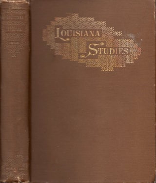 Item #18518 Louisiana Studies. Literature, Customs and Dialects, History and Education. Professor...