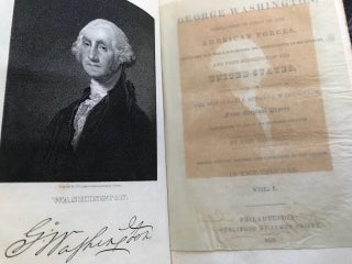 The Life of George Washington, Commander in Chief of the American Forces, During the War Which Established the Independence of His Country, and First President of the United States. Compiled under the Inspection of the Honourable Bushrod Washington, From Original Papers Bequeathed to Him by His Deceased Relative.