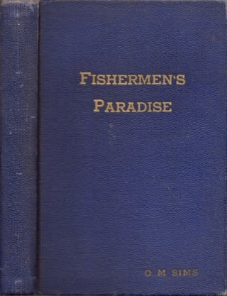 Item #18591 Big Game Fishermen's Paradise. A Complete Treatise. Moise N. Kaplan