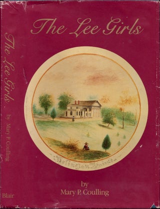 Item #18613 The Lee Girls. Mary P. Coulling