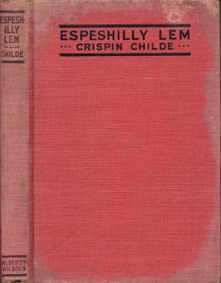 Espeshilly Lem: A Tale Of A Lonesome Heart.