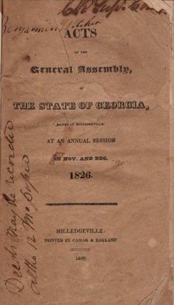 Item #18817 Acts of the General Assembly of the State of Georgia, Passed at Milledgeville, At An...