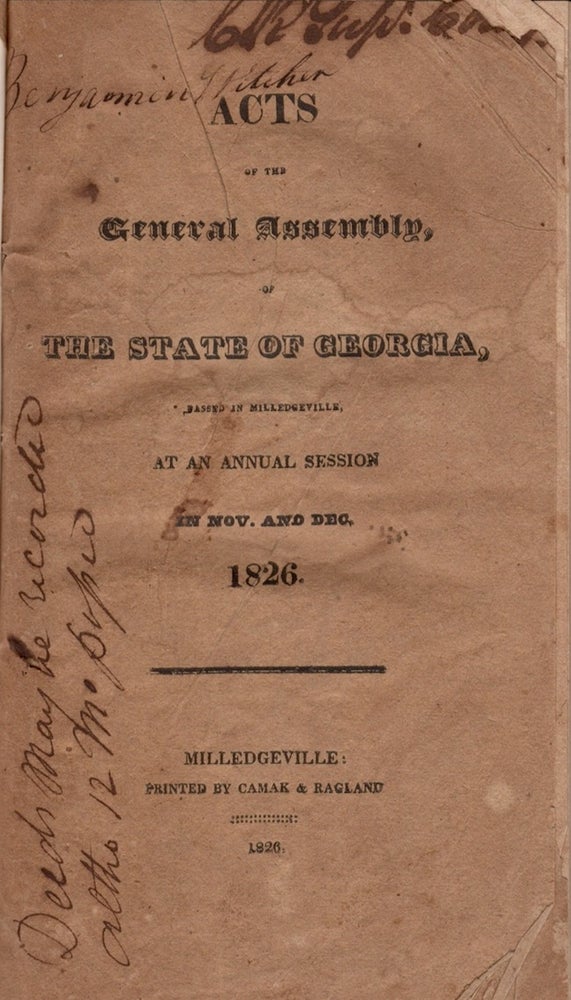 Item #18817 Acts of the General Assembly of the State of Georgia, Passed at Milledgeville, At An Annual Session, In Nov. & Dec, 1826. State of Georgia.