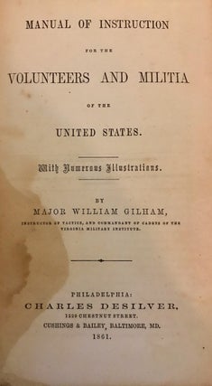 Item #18910 Manual of Instruction For the Volunteers and Militia of the United States. instructor...