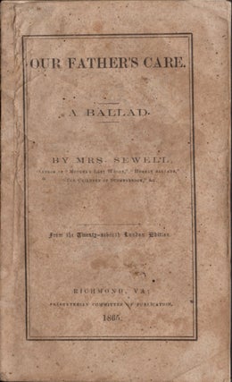 Item #18921 Our Father's Care. A Ballad. Mrs. Mary Sewell, Wright