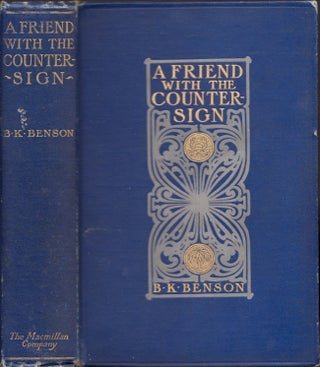 Item #18922 A Friend of the Countersign. B. K. Benson