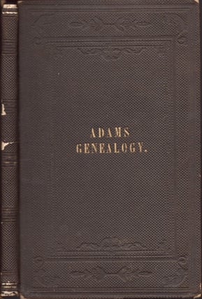 Item #18928 Genealogy of the Adams Family of Kingston, Mass. George Adams, collected and