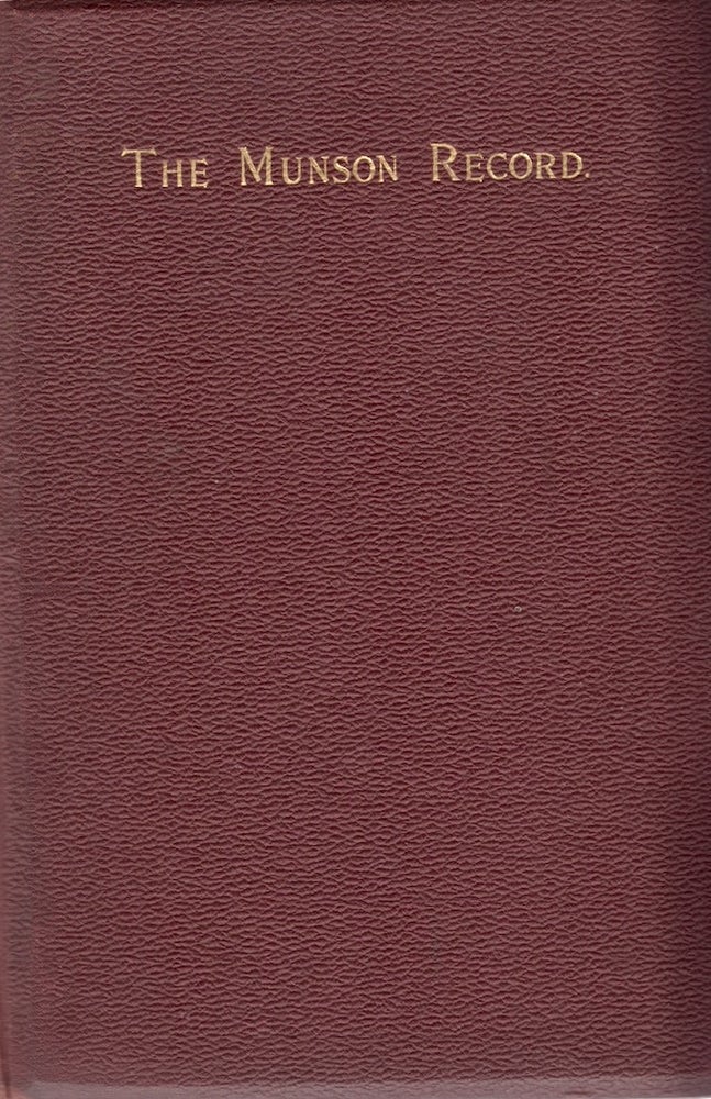 Item #19014 1637-1887 The Munson Record A Genealogical and Biographical Account of Captain Thomas Munson (A Pioneer of Hartford and New Haven) and His Descendants. Myron A. M. A. Munson.