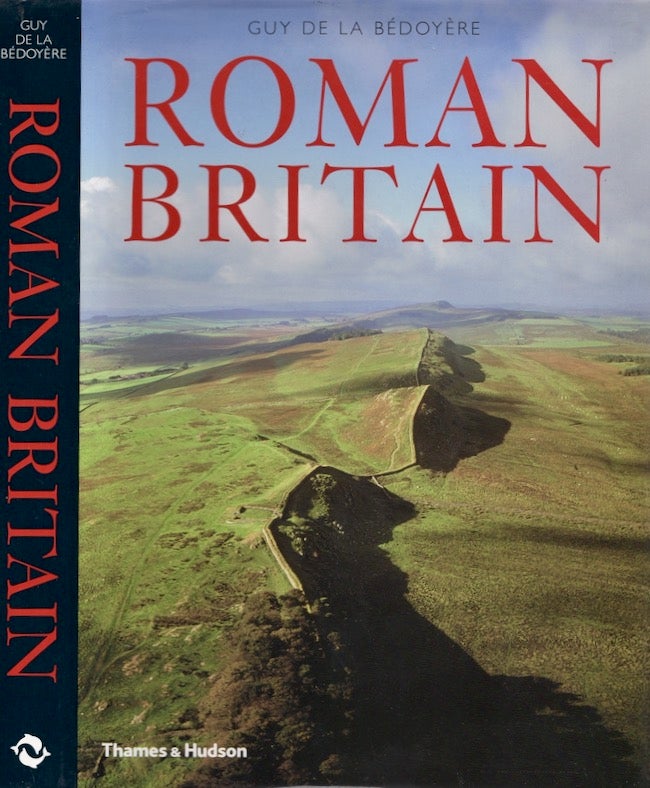 Item #19076 Roman Britain: A New History. Guy Bédoyère de la.