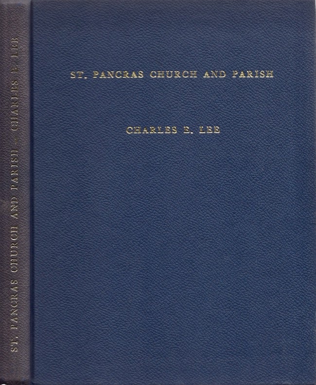 Item #19080 St. Pancras Church and Parish. Charles E. Lee.