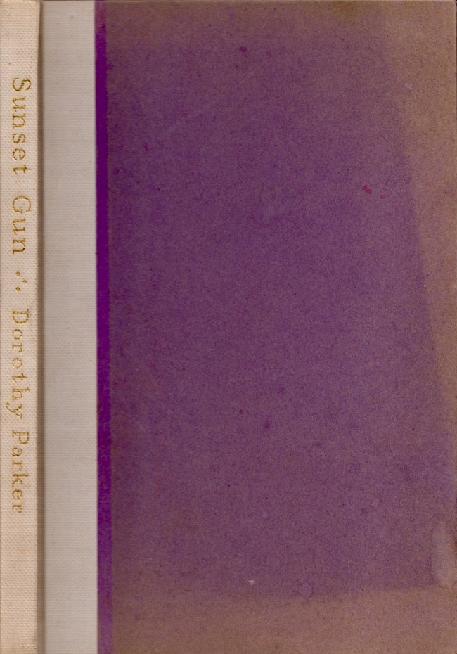 Item #19093 Sunset Gun Poems by Dorothy Parker. Dorothy Parker.