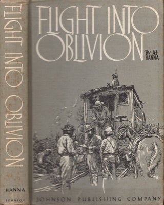 Item #19127 Flight Into Oblivion. A. J. Hanna