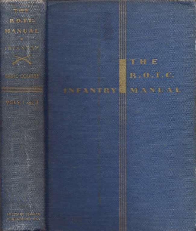 Item #19140 The R.O.T.C. Manual, Infantry: A Textbook for the Reserve Officers' Training Corps: 1st Year Basic, Volume 1. Douglas MacArthur.