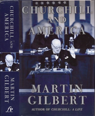 Item #19158 Churchill and America. Martin Gilbert