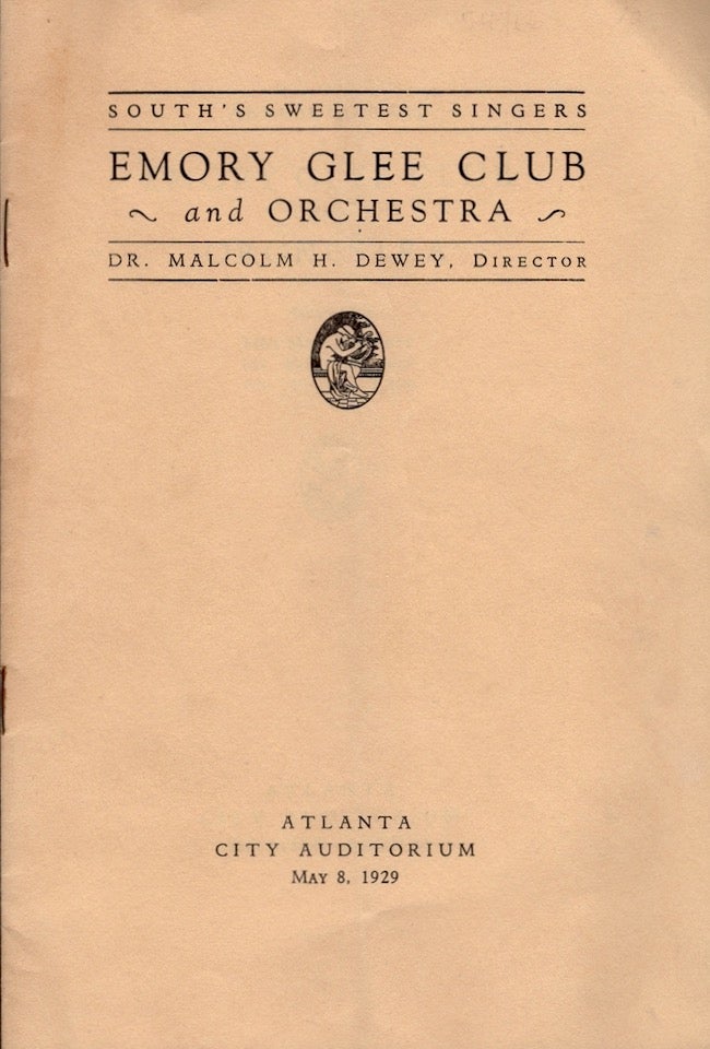 Item #19212 Annual Concert Emory Glee Club and Orchestra Atlanta City Auditorium May, 8, 1929. Dr. Malcom H. Dewey, Director.
