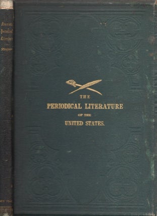 Item #19292 The Periodical Literature of the United States of America: with Index and Appendices....