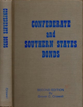 Item #19345 Confederate and Southern States Bonds. Volume II. Grover C. Criswell