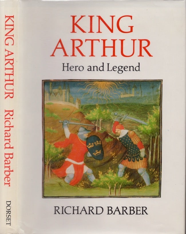 Item #19385 King Arthur: Hero and Legend. Richard Barber.