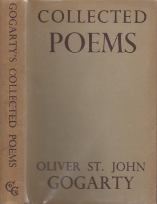 Item #19389 The Collected Poems of Oliver St. John Gogarty. Oliver St. John Gogarty
