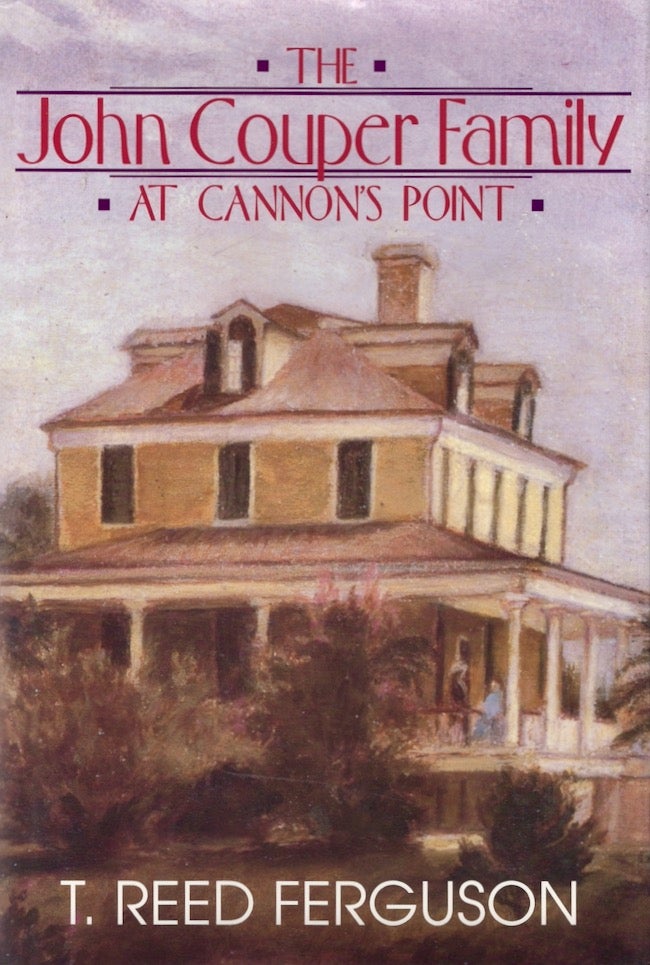Item #19528 The John Couper Family, At Cannon's Point. T. Reed Ferguson.
