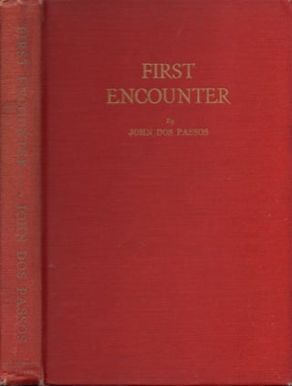 Item #19620 First Encounter. John Doss Passos