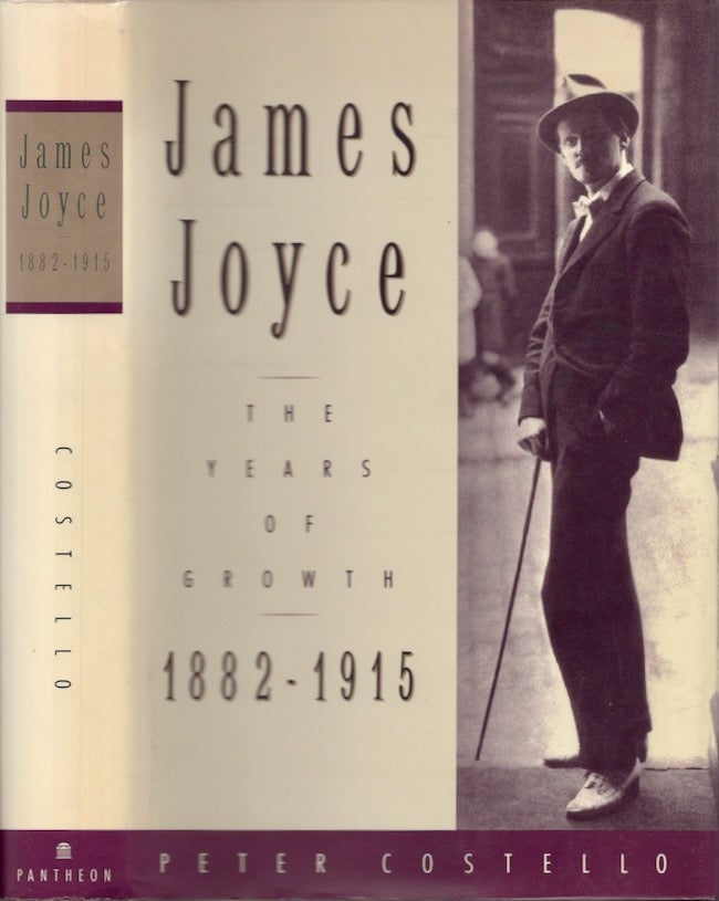 Item #19707 James Joyce: The Years of Growth 1882-1915. Peter Costello.