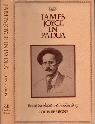 Item #19710 James Joyce in Padua. Louis Berrone, translated and edited