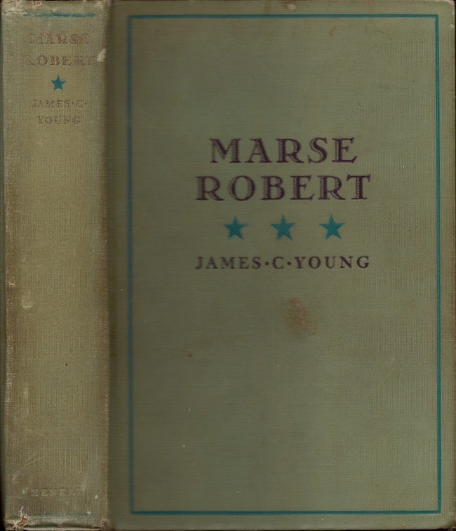 Item #19890 Marse Robert: Knight of the Confederacy. James C. Young.