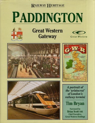 Item #20071 Railway Heritage Paddington Great Western Gateway A Portrait of the 'aristocrat' of...