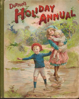 Item #20098 Dutton's Holiday Annual for 1903. edited, arranged by