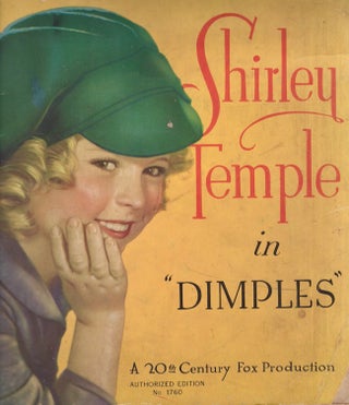 Item #20158 Shirley Temple in "Dimples" Shirley Temple, Arthur Sheekman, Nat Perrin, screen play by