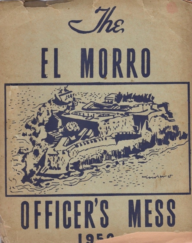 Item #20335 The El Morro Officer's Mess 1952: The El Moroccan Song Book. Anon.