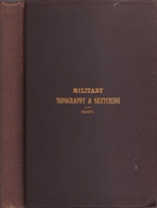 Item #20929 Military Topography and Sketching. Prepared for Use in the Department of Engineering,...