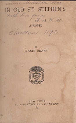 Item #20952 In Old St. Stephen's A Novel. Jeanie Drake