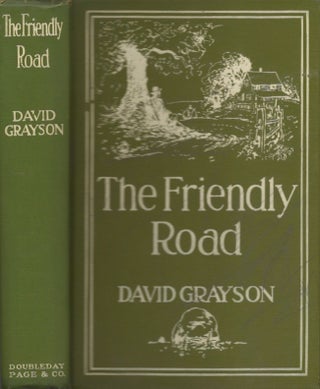 Item #21084 The Friendly Road New Adventures in Contentment. David Grayson