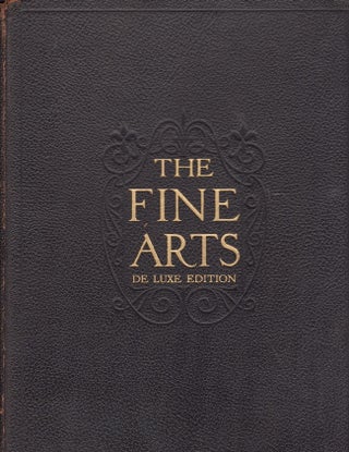 The Fine Arts: A University Course in Sculpture, Painting, Architecture, and Decoration: Vol. I-IV