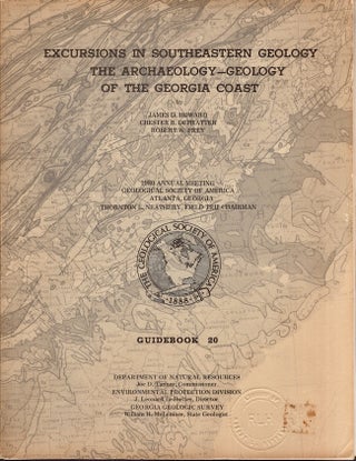 Item #21265 Excursions in Southeastern Geology The Archaeology-Geology of the Georgia Coast....