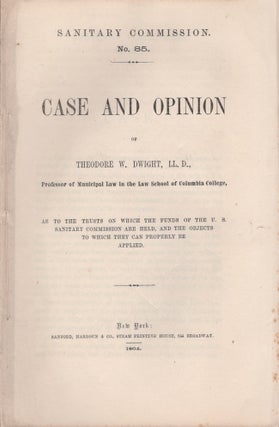 Item #21280 Case and Opinion of Theodore W. Dwight As to the Trusts on Which the Funds of the...