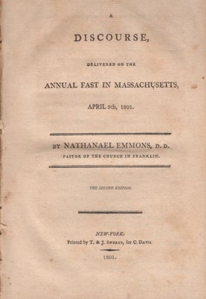 Item #21304 A Discourse, Delivered on the Annual Fast in Massachusetts, April 9th, 1801....