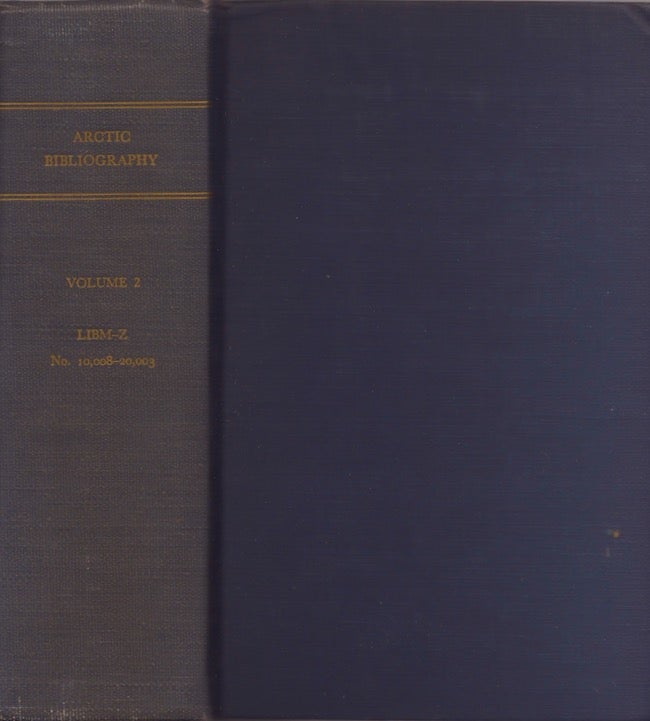 Item #21384 Arctic Bibliography: Volume 2. Marie Tremaine.